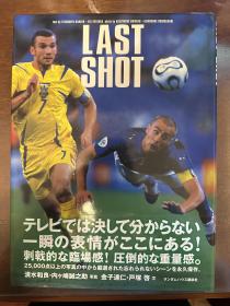2006德国世界杯画册 清水河良摄影集《last shot》原版足球画册 football world cup赛后特刊包快递