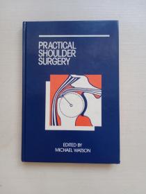 PRACTICAL SHOULDER SURGERY