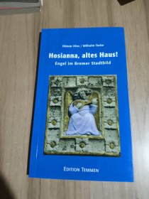 Hosianna,altes Haus!