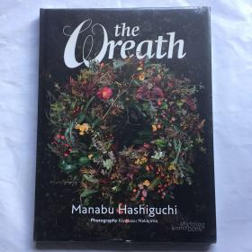 The Wreath (English and Japanese Edition) 花艺  艺术画册  精装未拆封  库存书