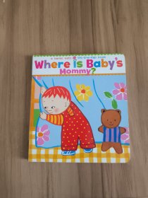 Where Is Baby's Mommy? Board book