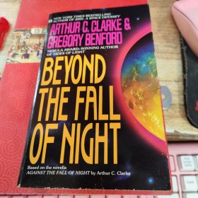 【英语原版】 Beyond the Fall of Night by Arthur C. Clarke and Gregory Benford 著