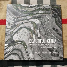 BEAUTIFUL CHINA 美丽中国•当代中国风景园林的思考