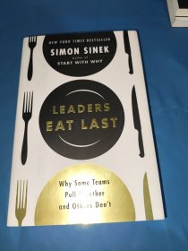 Leaders Eat Last：Why Some Teams Pull Together and Others Don’t