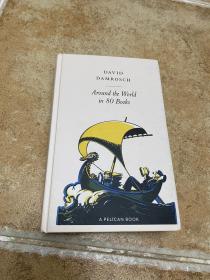 精装David Damrosch, Around the World in 80 Books: A Literary Journey (Pelican Books) Pelican; 1st edition (17 Nov. 2022) 496 pages
