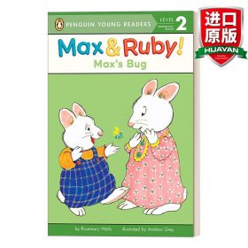 英文原版 Max's Bug (Max and Ruby) - Penguin Young Readers, Level 2 小兔麦斯和露比系列 麦斯的小虫子 企鹅青少分级阅读2级 英文版 进口英语原版书籍