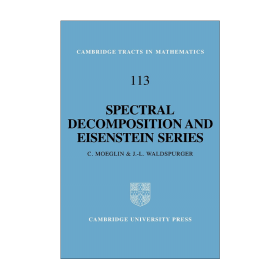 英文原版 Spectral Decomposition and Eisenstein Series 譜分解與艾森斯坦級數(shù) 劍橋數(shù)學叢書系列 英文版 進口英語原版書籍