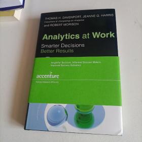 Analytics at Work：Smarter Decisions, Better Results