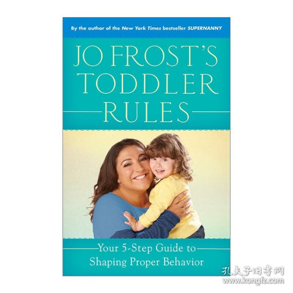 Jo Frost's Toddler Rules  Your 5-Step Guide to S