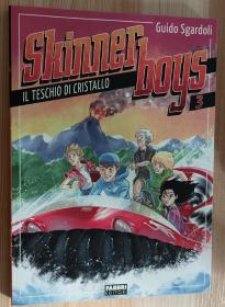意大利语原版童书 Il teschio di cristallo. Skinner boys di Guido Sgardoli (Author), F. Armentaro (Illustrator)