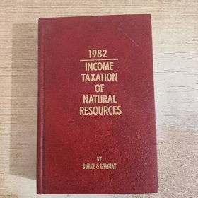 1982 Income Taxation of Natural Resources