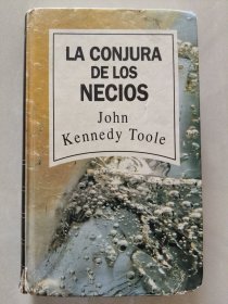 La conjura de los necios《傻瓜的咒语》西班牙语原版 精装 西班牙 出品