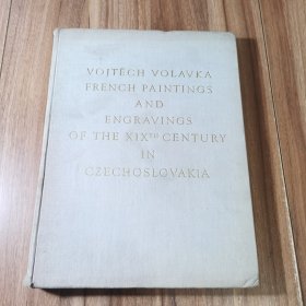 VOJTECH VOLAVKA FRENCH PAINTINGS AND ENGRAVINGS OF THE XIXTH CENTURY IN CZECHOSLOVAKIA 五十年代美术画册