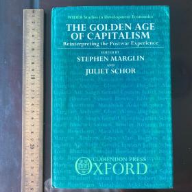 THE GOLDEN AGE OF CAPITALISM reinterpreting the postwar experience wider study in development economy Economics 资本主义的黄金时代 英文原版精装