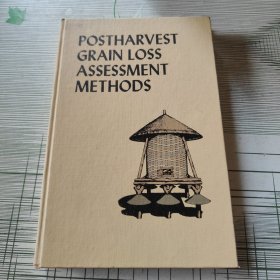 POSTHARVEST GRAIN LOSS ASSESSMENT METHODS A Manual of Methods for the Evaluation of Postharvest Losses