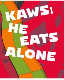 KAWS: He Eats Alone，KAWS职业生涯作品