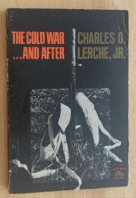 英文书 The Cold War... and After by Charles o. Lerche,Jr.