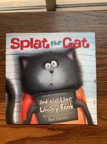 Splat the Cat and the Late Library Book