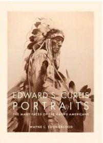 价可议 Edward S Curtis Portraits The Many Faces of the Native American twdzxdzx