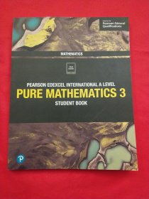 PEARSON EDEXCEL INTERNATIONAL A LEVEL PURE MATHEMATICS（3） STUDENT BOOK 皮尔逊艾德赛国际A级纯数学（3）学生用书