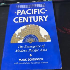 Pacific Century: The Emergence of Modern Pacific Asia