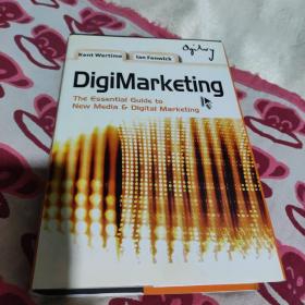 DigiMarketing: The Essential Guide to New Media and Digital Marketing  新管理与数字媒体纲要手册