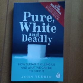 Pure,white and deadly