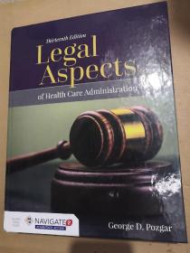 Thirteenth Edition Legal Aspects of Health  Care Administration