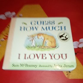 Guess How Much I Love You 猜猜我有多爱你 英文原版[Board book]