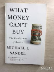 What Money Can't Buy：The Moral Limits of Markets（金钱买不到的东西：市场的道德限度）内页干净