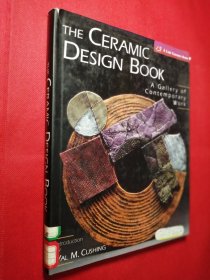 THE CERAMIC DESIGN BOOK（外文原版 见图） 馆藏