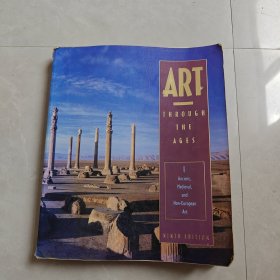 Art Through the Ages: Ancient, Mediaeval and Non-European Art（古往今来的艺术：古代、中世纪和非欧洲艺术）英文版