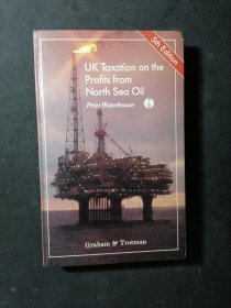 UK Taxation on the Profits from North Sea Oil(5th Edition)+附冊，精裝。