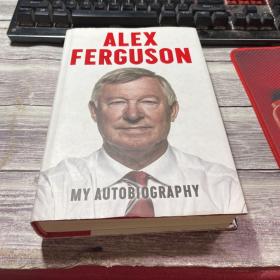 Alex Ferguson：My Autobiography