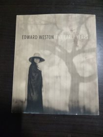 Edward Weston The Early Years