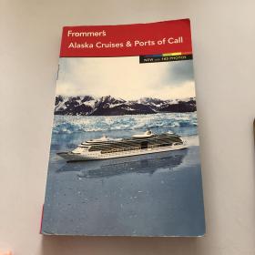 Frommer's Alaska Cruises and Ports of Call