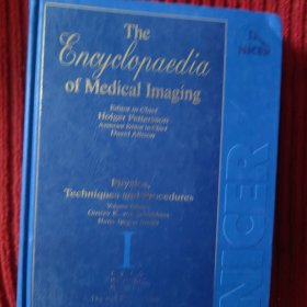 The Encyclopedia of Medical Imaging. Volume I, Physics, Techniques and Procedures. , H.J.