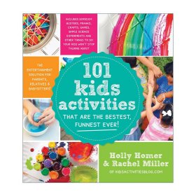 101 Kids Activities That Are the Bestest, Funnest Ever! 101个有趣的儿童游戏