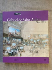 Gabriel de Saint-Aubin: 1724-1780 加布里埃尔-德-圣奥宾画册【法文版，大12开铜版纸印刷】裸书1.8公斤重