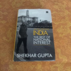 ANTICIPATING INDIA:THE BEST OF NATIONAL INTEREST（期待印度：做出符合国家利益的事）