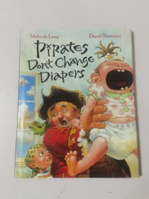 英文原版绘本·精装：PIRATES DON'T CHANGE DIAPERS