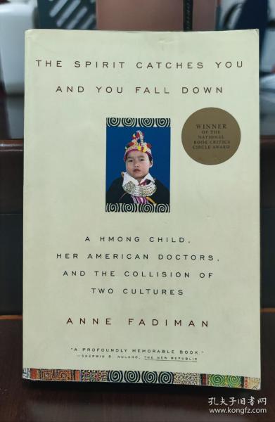 The Spirit Catches You and You Fall down：A Hmong Child, Her American Doctors, and the Collision of Two Cultures