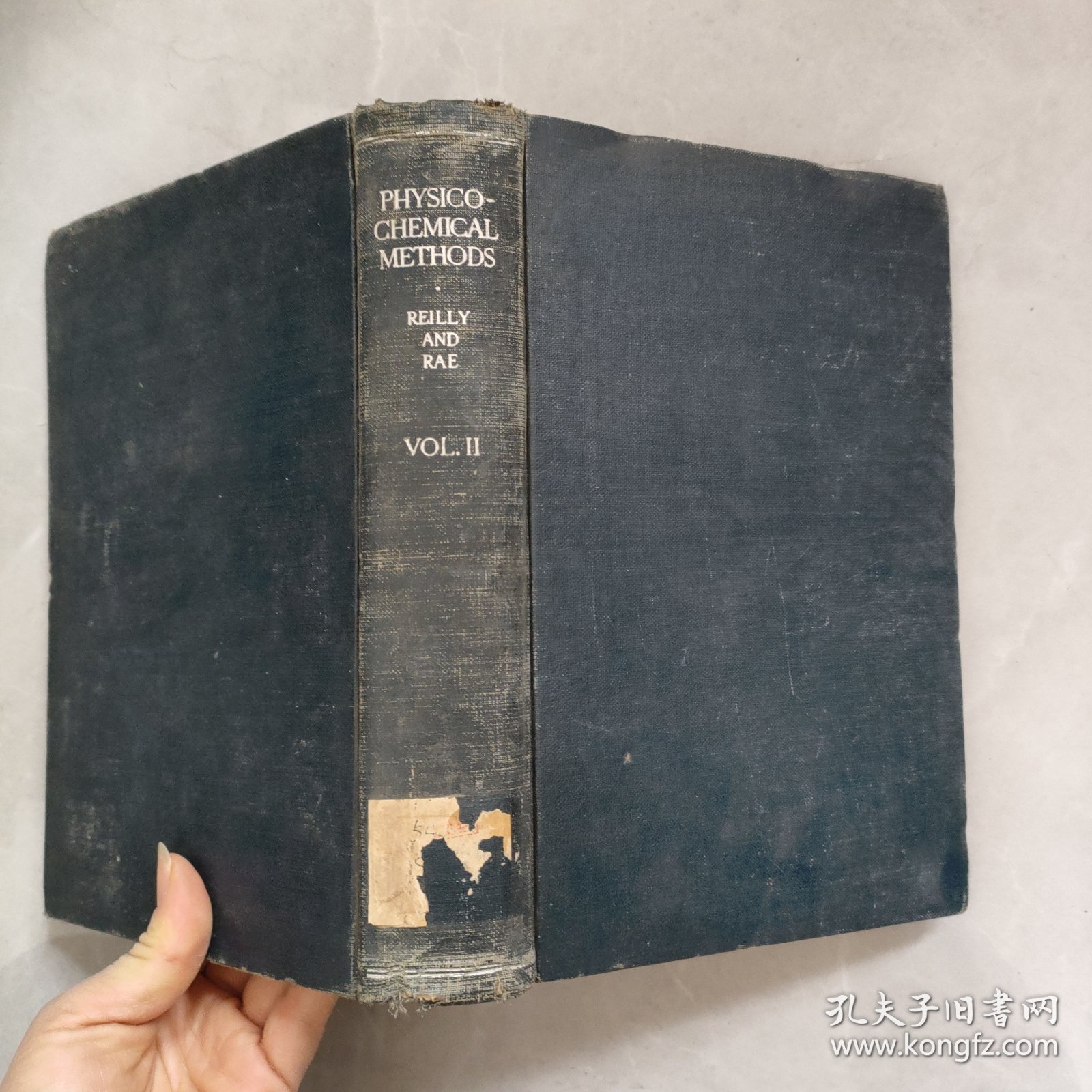 PHYSICO-CHENICAL METHODS.REILLY AND RAE VOL.II物理化学方法 第二卷 英文精装