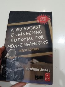 A broadcast engineering tutorial for non-engineers非工程师广播工程学教程(LMEB29894)