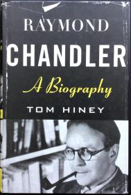 Tom Hiney《Raymond Chandler: A Biography》