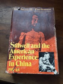 Stilwell and the American Experience in China 1911-45