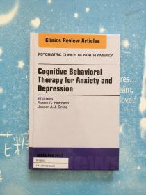 Clinics Review Articles : Cognitive Behavioral Therapy for Anxiety and Depression【认知行为焦虑和焦虑的治疗抑郁症 书内干净 精装】