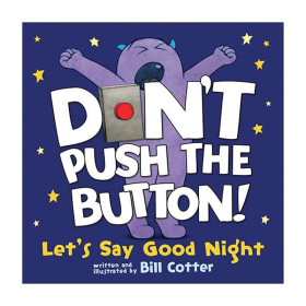 英文原版 Don't Push the Button! Let's Say Good Night 不要按這個(gè)按鈕 讓我們說晚安吧 繪本 紙板書 英文版 進(jìn)口英語原版書籍