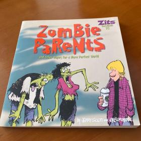 Zombie Parents: and Other Hopes for a More Perfect World