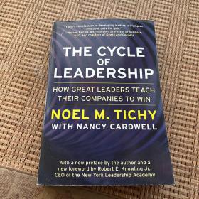 Cycle of Leadership: How Great Leaders Teach Their Companies to Win[领导周期]